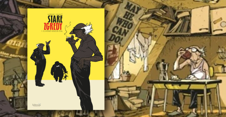 Stare zgredy - Ci, którzy jeszcze żyją - Tom 1