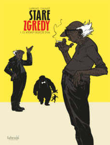 Stare zgredy - Ci, którzy jeszcze żyją - Tom 1