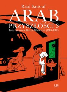 Arab przyszłości 3. Dzieciństwo na Bliskim Wschodzie (1985–1987)