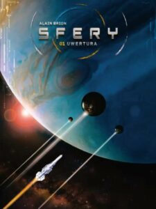 Sfery. Tom 1: Uwertura