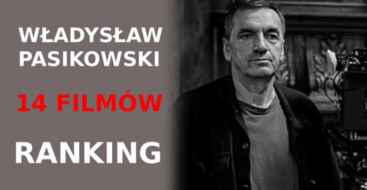 Władysław Pasikowski – 14 filmów – ranking