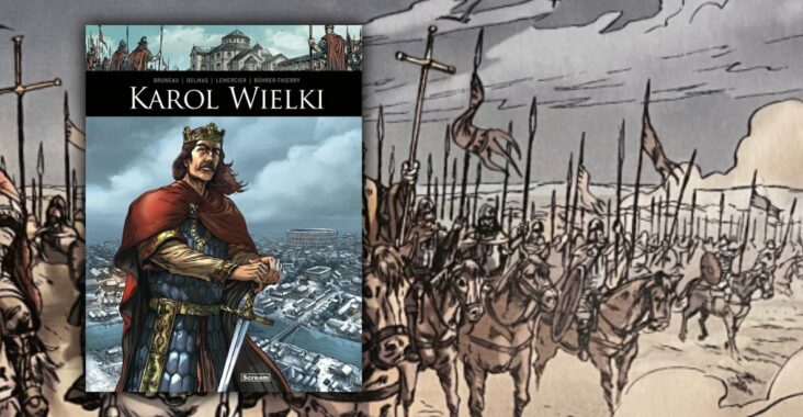 Oni tworzyli historię - Karol Wielki