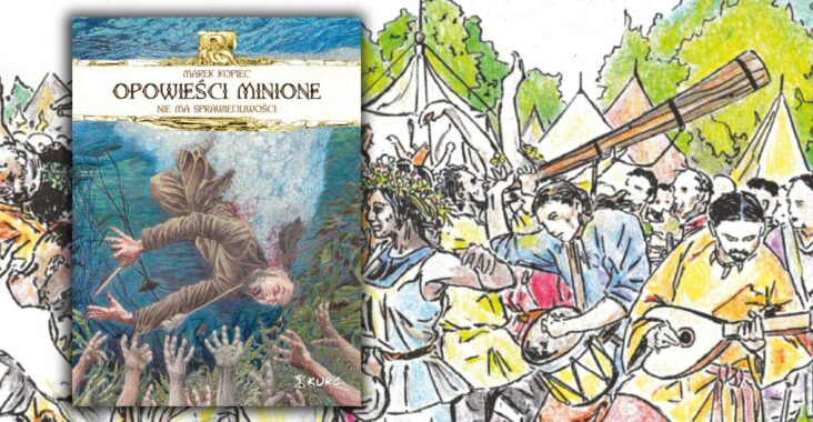 Opowieści minione. Nie ma sprawiedliwości