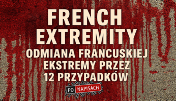 French extremity. Odmiana francuskiej ekstremy przez 12 przypadków.