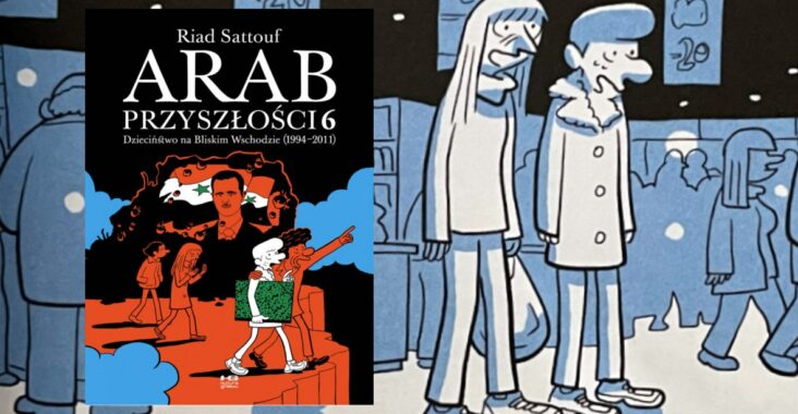 Arab przyszłości 6. Dzieciństwo na Bliskim Wschodzie (1994-2011)