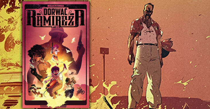 Dorwać Ramireza. Akt II