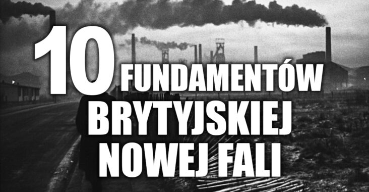 10 fundamentów Brytyjskiej Nowej Fali
