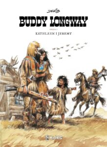 Buddy Longway - tom 2: Kathleen i Jeremy