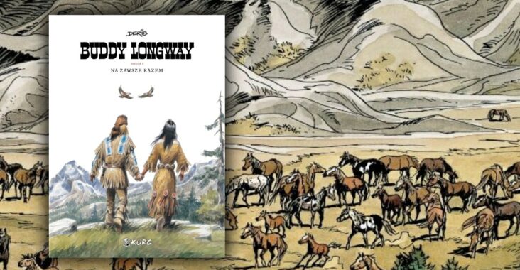 Buddy Longway - tom 5: Na zawsze razem