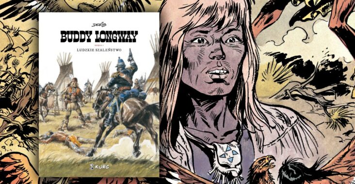 Buddy Longway - tom 3: Ludzkie szaleństwo