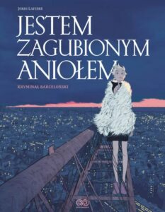 Jestem zagubionym aniołem - Je suis un ange perdu