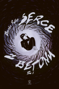 Serce z betonu, tom 1