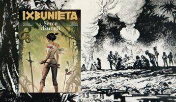 Ixbunieta. Część 2 – Serce dżungli